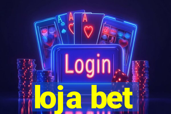 loja bet